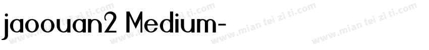 jaoouan2 Medium字体转换